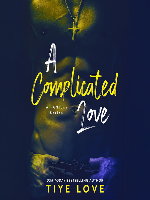 Title details for A Complicated Love by Tiye - Available